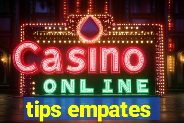 tips empates